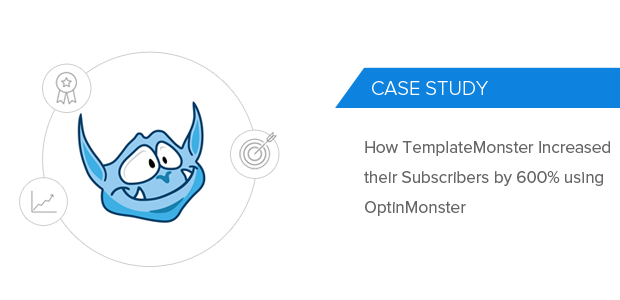 How TemplateMonster Increased their Subscribers by 600% with OptinMonster