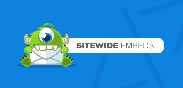 Announcing Sitewide Embeds for OptinMonster + Improved Dynamic Text Replacement