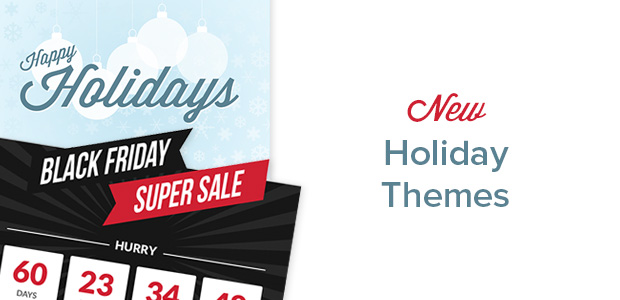 Introducing New Black Friday and Holiday Theme Collections for Easy Seasonal Marketing