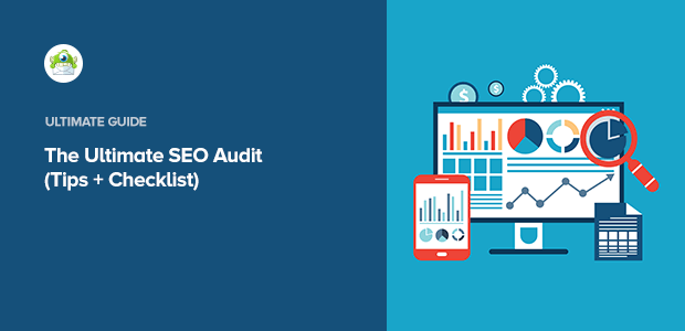 The Ultimate SEO Audit: Find and Fix the Issues That Are Tanking Your Traffic