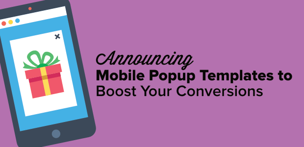 [NEW!] Mobile Popup Templates to Boost Your Conversions