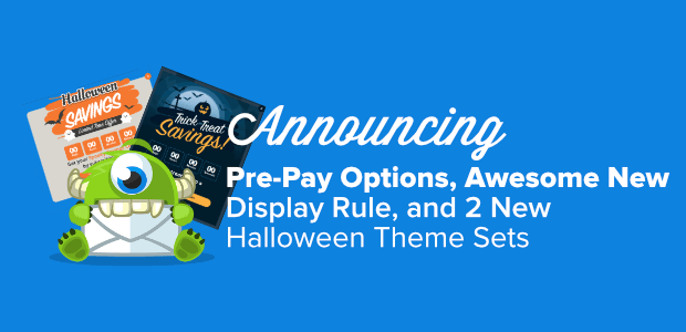 Pre-Pay Options, Awesome New Display Rule, and 2 New Halloween Theme Sets!