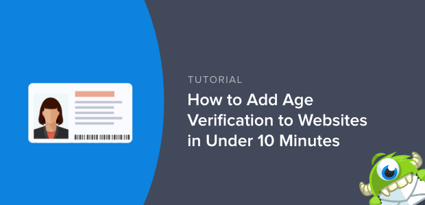 How to Add Age Verification to Websites in Under 10 Minutes