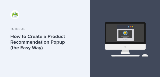 How to Create a Product Recommendation Popup (the Easy Way)