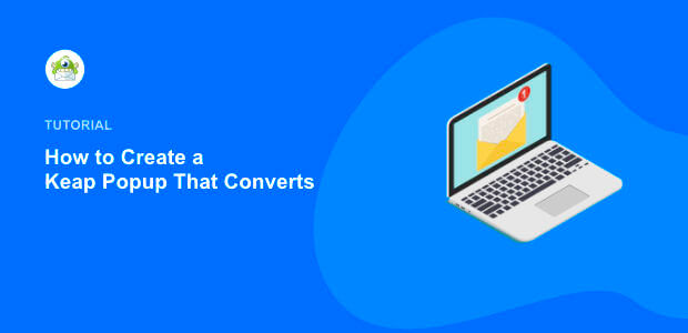 How to Create a Keap Popup That Converts (The Easy Way)