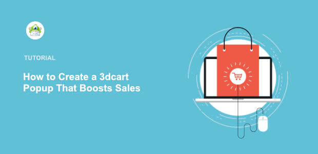 How to Create a 3dcart Popup That Boosts Sales (The Easy Way)