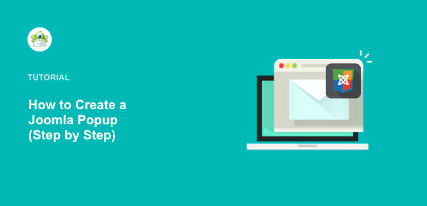 How to Create a High Converting Joomla Popup With Ease (Step by Step)