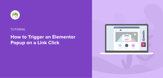 How to Trigger an Elementor Popup on a Link Click