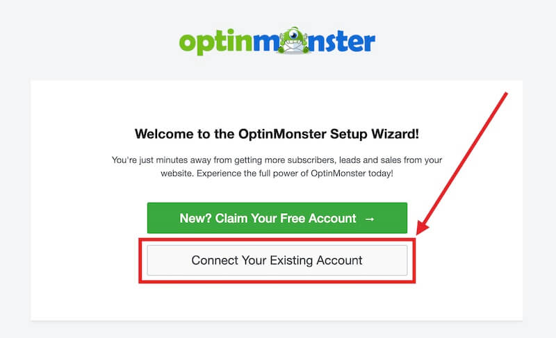 Connect Your Existing Account button to link OptinMonster to WordPress.