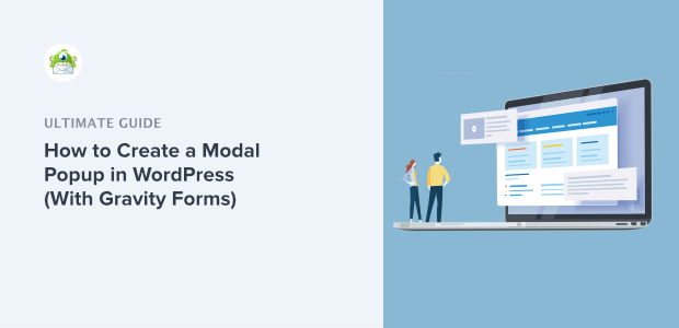 How to Create a Modal Popup Form With Gravity Forms