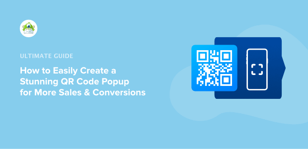 How to Create a QR Code Popup for Higher Conversions