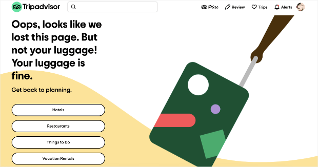 Tripadvisor 404 error page. The text says "Oops, looks like we lost this page. But not your luggage! Your luggage is fine." Smaller text says "Get back to planning" followed by CTA buttons for Hotels, Restaurants, Things to Do, and Vacation Rentals