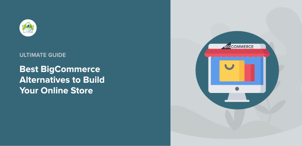 Best BigCommerce Alternatives to Build Your Online Store