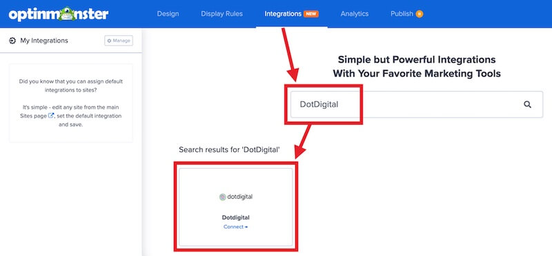 Select DotDigital to integrate with OptinMonster.