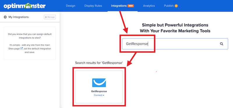 Select GetResponse as your integration in OptinMonster.