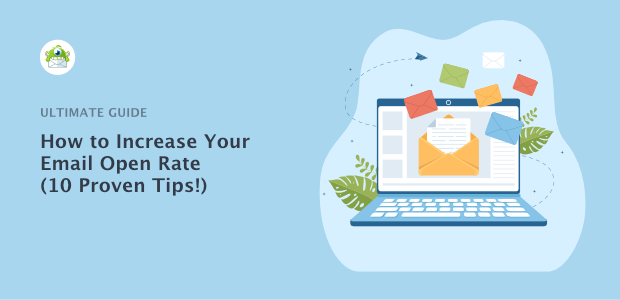 How to Increase Your Email Open Rate (10 Proven Tips!)